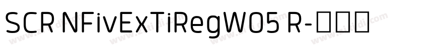 SCR NFivExTiRegW05 R字体转换